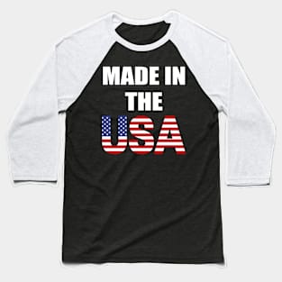 USA Flag Made In USA Baseball T-Shirt